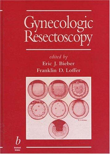 The gynecologic resectoscope