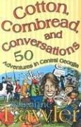 Cotton, cornbread, and conversations