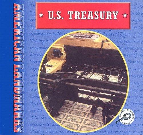 U.S. Treasury (Cooper, Jason, American Landmarks.)