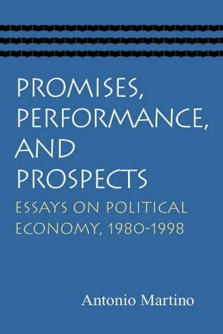 Promises, Performance, And Prospects