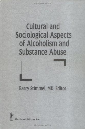 Cultural and sociological aspects of alcoholism and substance abuse