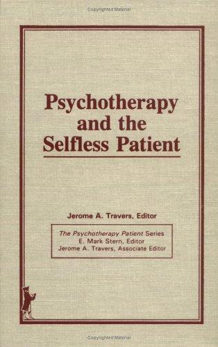 Psychotherapy and the selfless patient