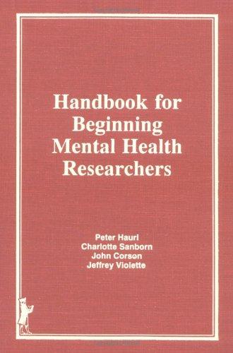 Handbook for beginning mental health researchers