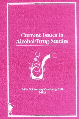 Current issues in alcohol/drug studies