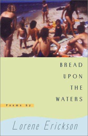 Bread upon the waters
