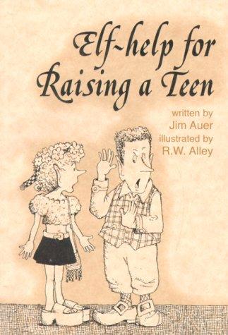 Elf-help for raising a teen