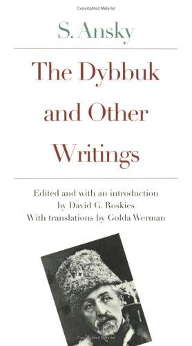 Dybbuk and Other Writings by S. Ansky