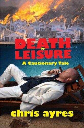 Death by Leisure