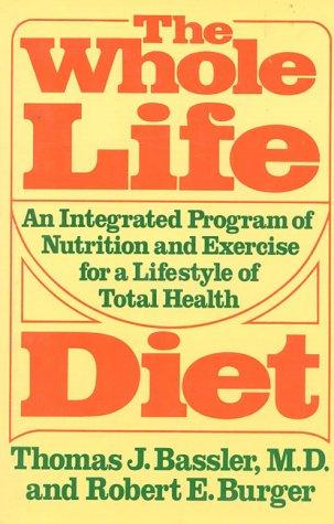 The whole life diet