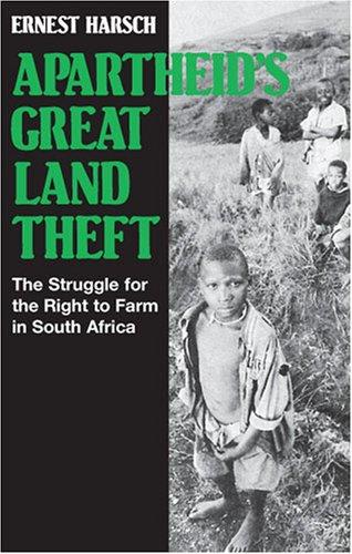 Apartheid's Great Land Theft