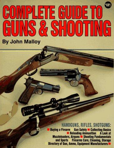 Complete guide to guns & shooting