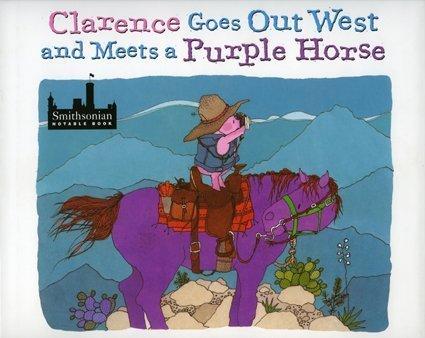 Clarence goes Out West and meets a purple horse