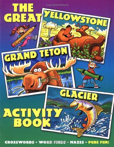 Great Yellowstone Grand Teton Glacier Activity Book