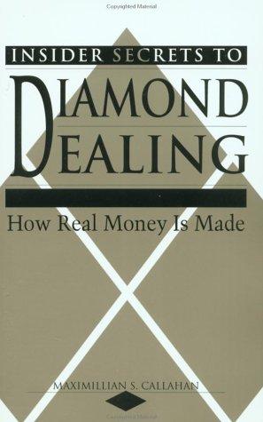 Insider Secrets To Diamond Dealing