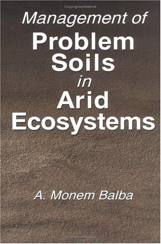 Management of problem soils in arid ecosystems
