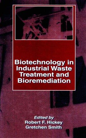 Biotechnology in industrial waste treatment and bioremediation