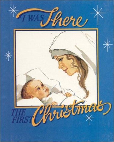 I was there the first Christmas