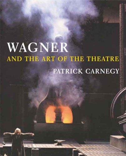 Wagner and the art of the theatre