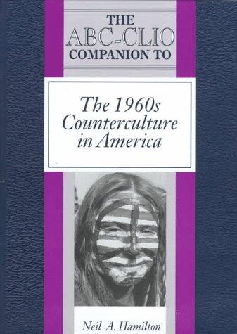 The ABC-CLIO companion to the 1960s counterculture in America