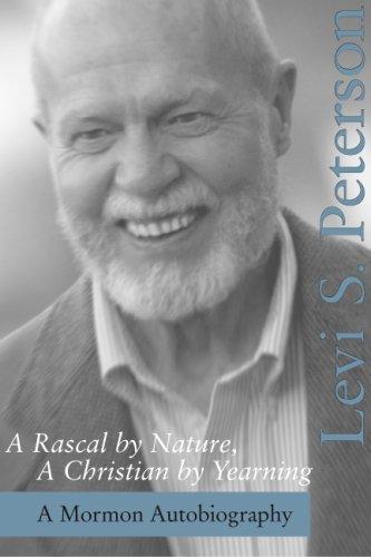A Rascal by Nature, A Christian by Yearning
