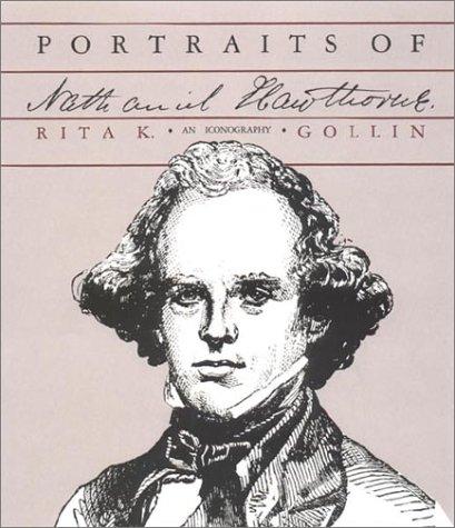 Portraits of Nathanial Hawthorne