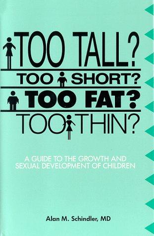 Too tall? too short? too fat? too thin?