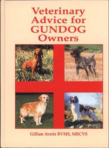 Veterinary Advice for Gundog Owners
