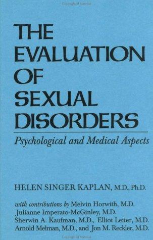 Evaluationn Of Sexual Disorders:....Psychological And Medica