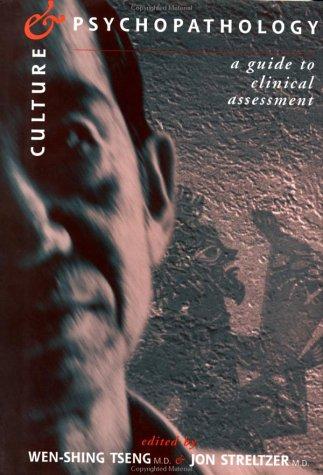 Culture And Psychopathology: A Guide To Clinical Assessment