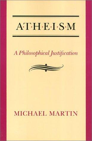 Atheism : a philosophical justification