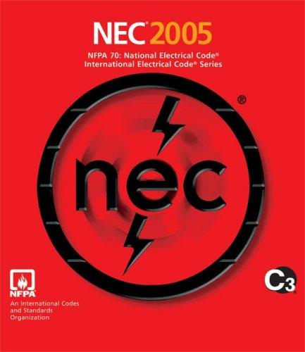 National Electrical Code, 2005 (National Electrical Code Series)