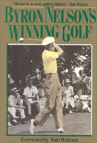 Byron Nelson's Winning Golf