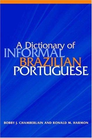 Dictionary of Informal Brazilian Portuguese