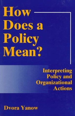 How Does a Policy Mean?