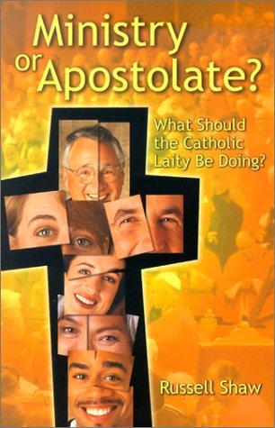 Ministry or apostolate?