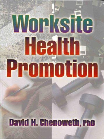 Worksite health promotion