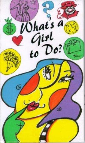 What's a girl to do?