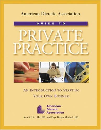 American Dietetic Association guide to private practice