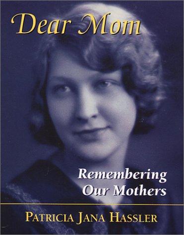 Dear Mom