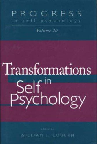 Transformations in Self Psychology