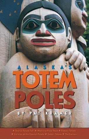 Alaska's Totem Poles