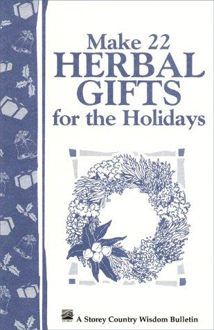 Make 22 herbal gifts for the holidays