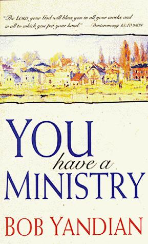 You Have a Ministry