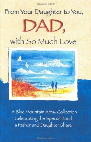 From your daughter to you, Dad, with so much love