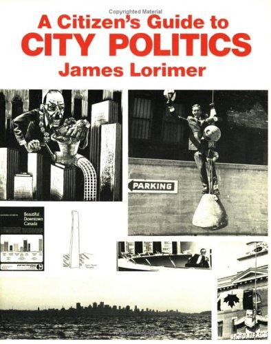 A citizen's guide to city politics