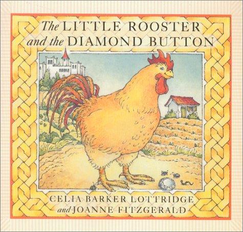 The little rooster and the diamond button