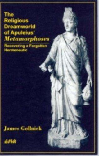 Religious Dreamworld of Apuleius’ Metamorphoses, The