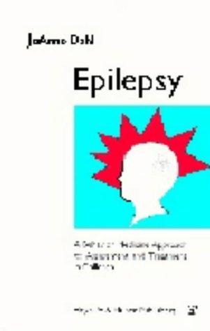 Epilepsy: A Behavior Medicine Approach to Assessment and Treatment in Children