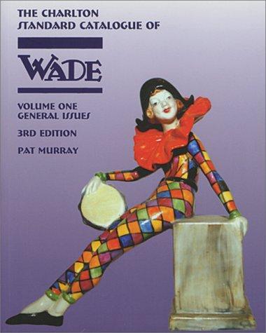 Wade General Issues, Volume One