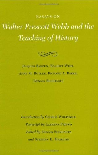 Essays on Walter Prescott Webb and the teaching of history